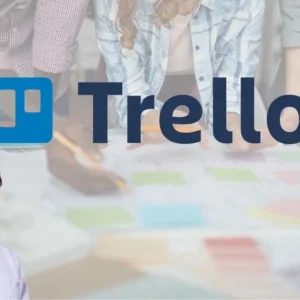 Complete Trello Fundamentals - Beginners to Advanced